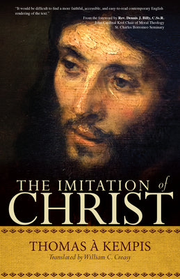 Cover Image for The Imitation of Christ: A Timeless Classic for Contemporary Readers -- Thomas À. Kempis, Paperback