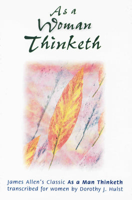 Cover Image for As a Woman Thinketh -- James Allen, Paperback