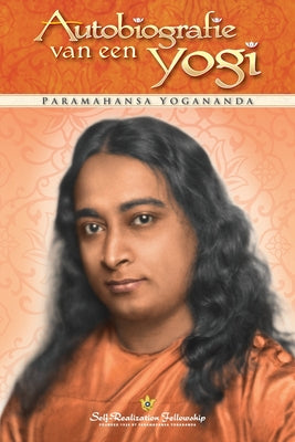 Cover Image for Autobiografie van een yogi (Autobiography of a Yogi--Dutch) -- Paramahansa Yogananda, Paperback