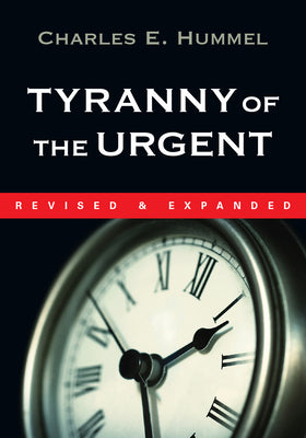 Cover Image for Tyranny of the Urgent -- Charles E. Hummel, Paperback