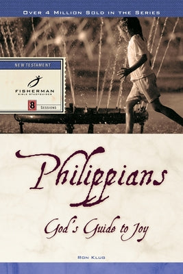 Philippians: God's Guide to Joy -- Ronald Klug, Paperback