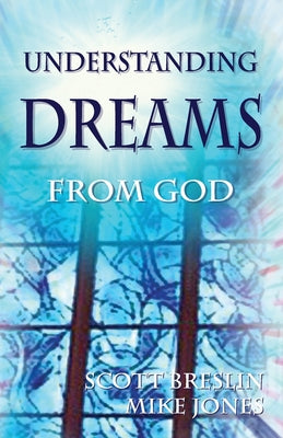 Cover Image for Understanding Dreams from God* -- Scott Breslin, Paperback