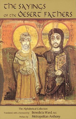 The Sayings of the Desert Fathers: The Alphabetic Collection Volume 59 -- Benedicta Ward, Paperback