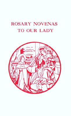Cover Image for Rosary Novenas to Our Lady -- Charles V. Lacey, Paperback