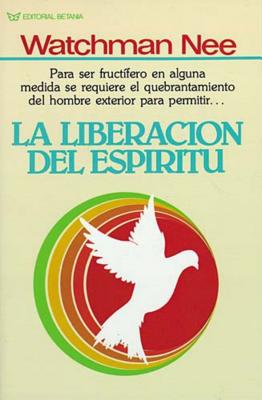 Cover Image for El La Liberaci��n del Esp��ritu -- Watchman Nee, Paperback
