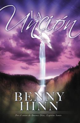 Cover Image for El Uncion -- Benny Hinn, Paperback