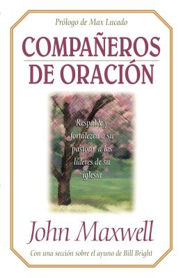 Cover Image for La Companeros de Oracion = Partners in Prayer = Partners in Prayer -- John C. Maxwell, Paperback