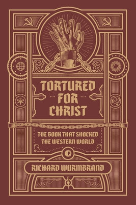 Cover Image for Tortured for Christ -- Richard Wurmbrand, Paperback