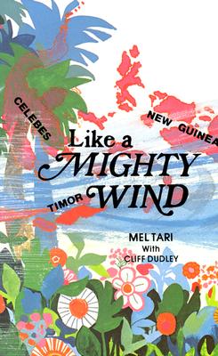 Cover Image for Like a Mighty Wind -- Mel Tari, Paperback