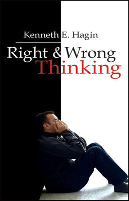 Cover Image for Right and Wrong Thinking -- Kenneth E. Hagin, Paperback