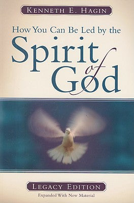 Cover Image for How You Can Be Led by the Spirit of God: Legacy Edition -- Kenneth E. Hagin, Paperback