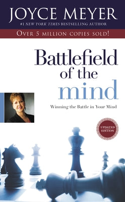 Cover Image for Battlefield of the Mind: Winning the Battle in Your Mind -- Joyce Meyer, Hardcover