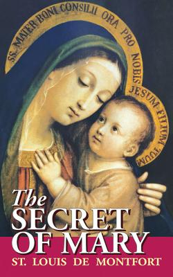 Cover Image for The Secret of Mary -- Louis de Montfort, Paperback