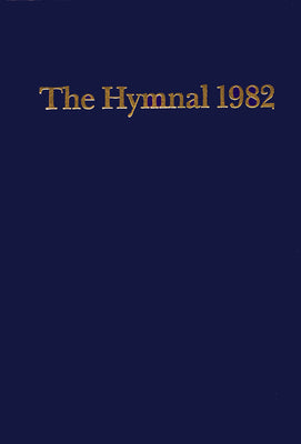 Episcopal Hymnal 1982 Blue: Basic Singers Edition -- Church Publishing Incorporated, Hardcover