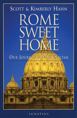 Cover Image for Rome Sweet Home: Our Journey to Catholicism -- Kimberly Hahn, Paperback