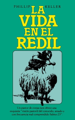 Cover Image for La Vida En El Redil -- Phillip Keller, Paperback