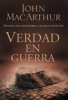 Cover Image for The Verdad en guerra -- John F. MacArthur, Paperback