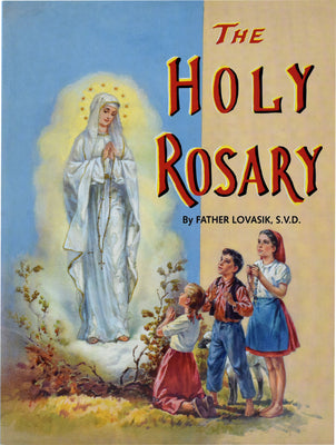 Cover Image for The Holy Rosary -- Lawrence G. Lovasik, Paperback