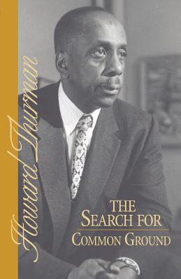 Cover Image for The Search for Common Ground -- Howard Thurman, Paperback