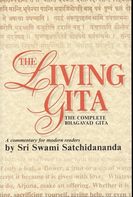 Cover Image for Living Gita: The Complete Bhagavad Gits -- Sri Swami Satchidananda, Paperback