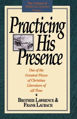 Cover Image for Practicing His Presence -- Brother Lawrence, Paperback