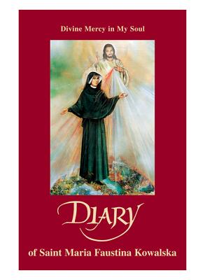 Cover Image for Diary: Divine Mercy in My Soul -- Maria Faustina Kowalska, Paperback