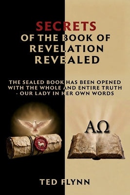 Cover Image for Secrets of the Book of Revelation Revealed -- Ted Flynn, Paperback