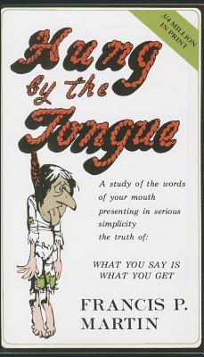 Cover Image for Hung by the Tongue -- Francis Martin, Paperback