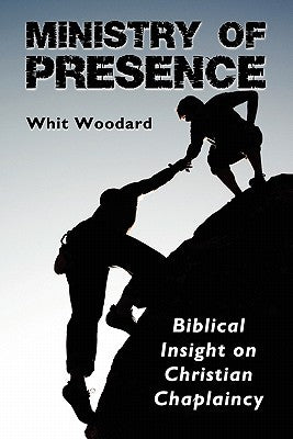 Cover Image for Ministry of Presence -- Whit Woodard, Paperback