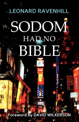 Cover Image for Sodom Had No Bible -- Leonard Ravenhill, Paperback