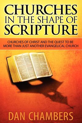 Cover Image for Churches in the Shape of Scripture -- Dan Chambers, Paperback