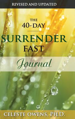 Cover Image for The 40-Day Surrender Fast Journal -- Celeste Owens, Hardcover