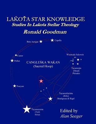 Cover Image for Lakota Star Knowledge: Studies in Lakota Stellar Theology -- Alan Seeger, Paperback