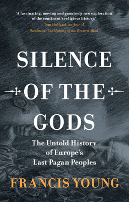 Cover Image for Silence of the Gods -- Francis Young, Hardcover