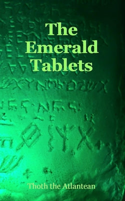 Cover Image for The Emerald Tablets of Thoth the Atlantean -- Thoth The Atlantean, Paperback