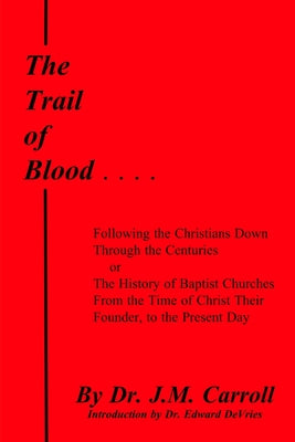 Cover Image for The Trail of Blood -- Edward DeVries, Paperback