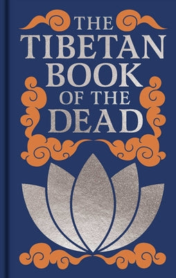 The Tibetan Book of the Dead: Gilded Pocket Edition -- Padmasambhava, Hardcover