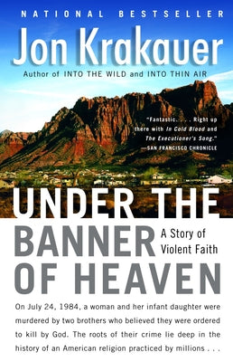 Cover Image for Under the Banner of Heaven: A Story of Violent Faith -- Jon Krakauer, Paperback