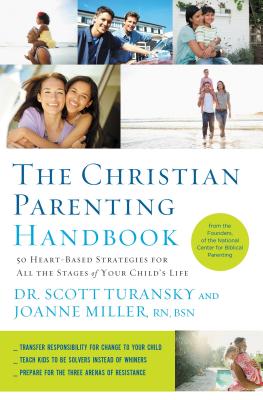 Cover Image for The Christian Parenting Handbook: 50 Heart-Based Strategies for All the Stages of Your Child's Life -- Scott Turansky, Paperback