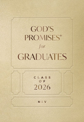 Cover Image for God's Promises for Graduates: Class of 2026 - Gold NIV: New International Version (the Perfect Christian Graduation Gift to Celebrate Your Grad) -- Jack Countryman, Hardcover