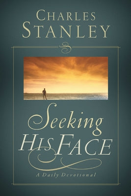 Cover Image for The Seeking His Face: A Daily Devotional -- Charles F. Stanley, Paperback