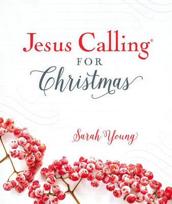 Cover Image for Jesus Calling for Christmas, Padded Hardcover, with Full Scriptures: Seasonal Devotions for Christmas (a 50-Day Devotional) - The Perfect Christian Gi -- Sarah Young, Hardcover