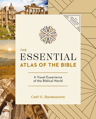 Cover Image for The Essential Atlas of the Bible -- Carl G. Rasmussen, Paperback