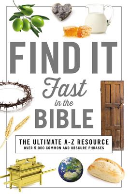 Find It Fast in the Bible -- Thomas Nelson, Paperback