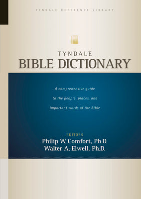 Tyndale Bible Dictionary -- Walter A. Elwell, Hardcover