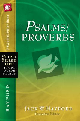 Cover Image for The Psalms/Proverbs -- Jack W. Hayford, Paperback