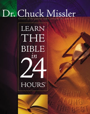 Cover Image for Learn the Bible in 24 Hours: An Overview of the Whole Bible -- Chuck Missler, Paperback