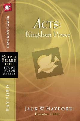 Cover Image for Acts: Kingdom Power -- Jack W. Hayford, Paperback