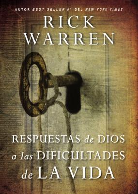 La Respuestas de Dios a las dificultades de la vida Softcover God's Answers to Life's Difficult Questions -- Rick Warren, Paperback