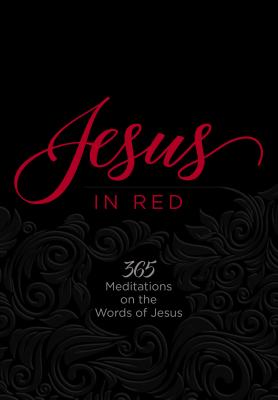 Cover Image for Jesus in Red: 365 Meditations on the Words of Jesus -- Ray Comfort, Imitation Leather